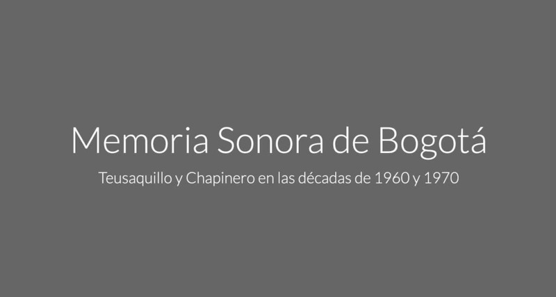 Bienvenidos al archivo digital 'Memoria Sonora de Bogota: Teusaquillo y Chapinero en las décadas de 1960 y 1970'. Esta colección de historias orales, recoge las memorias sonoras de habitantes de las dos localidades en archivos mp3 con el fin de utilizarlas para investigaciones sobre la historia y cultura de Bogotá. La investigación presentada hace parte del proyecto de grado “Memoria sonora de Bogotá: la importancia del sonido en nuestra relación afectiva con los lugares”, presentado en la Maestría de Humanidades Digitales de la Universidad de Los Andes en noviembre de 2021.