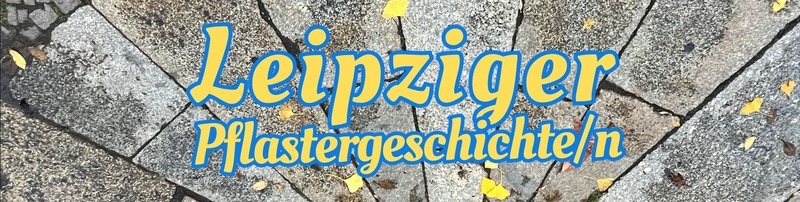 Tell us your personal experiences and encounters with Leipzig’s sidewalks, streets and pavements – from cobble-stones, concrete tiles to asphalt, uneven, cracked, smooth, rough, slippery. What do you see, what do you feel, what do you think when walking Leipzig’s pavements?